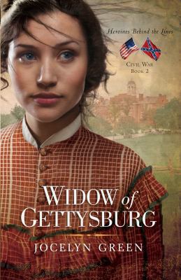 Widow of Gettysburg (Volume 2) (Heroines Behind... 0802405770 Book Cover