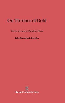 On Thrones of Gold: Three Japanese Shadow Plays 0674734033 Book Cover