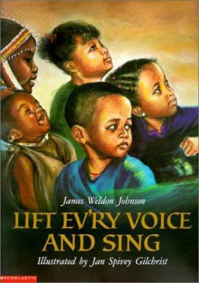 Lift Ev'ry Voice and Sing 0439351065 Book Cover