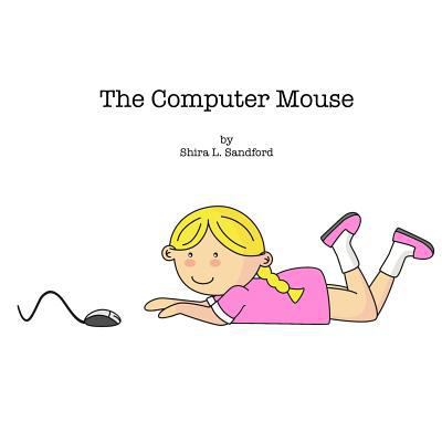The Computer Mouse 1499605285 Book Cover