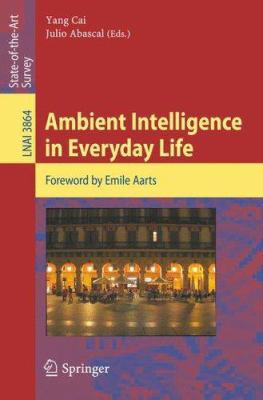 Ambient Intelligence in Everyday Life: Foreword... 3540377859 Book Cover