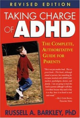 Taking Charge of ADHD, Revised Edition: The Com... 1572306009 Book Cover