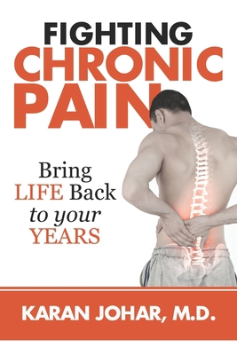 Fighting Chronic Pain: Bring LIFE Back to Your ... B08KSKQC9Y Book Cover