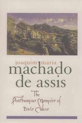 The Posthumous Memoirs of Brás Cubas 0195101693 Book Cover