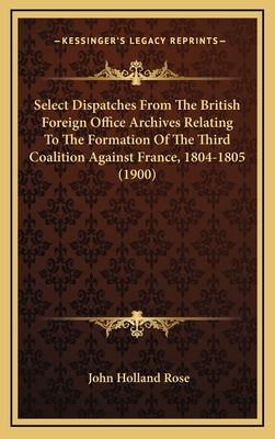 Select Dispatches from the British Foreign Offi... 1164331973 Book Cover