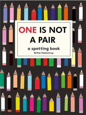 One is Not a Pair: A spotting book (Britta Teck... 1783704632 Book Cover