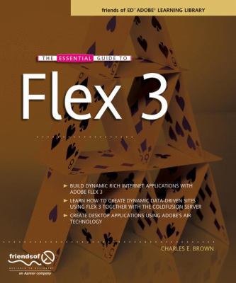The Essential Guide to Flex 3 1590599500 Book Cover
