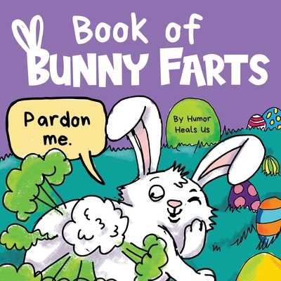 Book of Bunny Farts: A Cute and Funny Easter Ki...            Book Cover