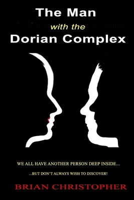 The Man With The Dorian Complex B08PK9MPB7 Book Cover