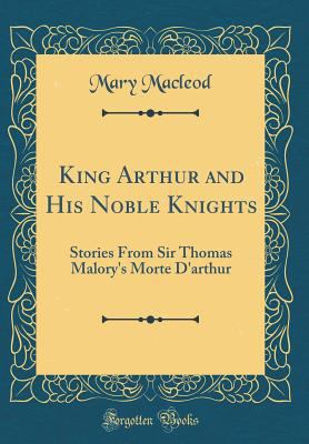 King Arthur and His Noble Knights: Stories from... 0266468012 Book Cover