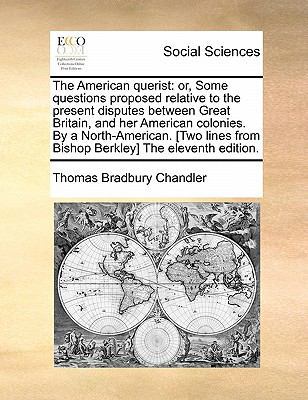 The American Querist: Or, Some Questions Propos... 1170882498 Book Cover