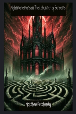 Nightmare Mansion: The Labyrinth of Screams: Th...            Book Cover