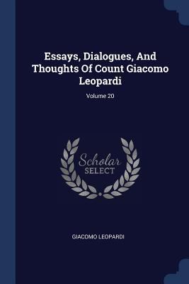 Essays, Dialogues, And Thoughts Of Count Giacom... 1377082938 Book Cover