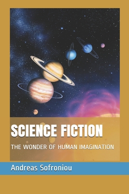 Science Fiction: The Wonder of Human Imagination B0917P4Y9H Book Cover
