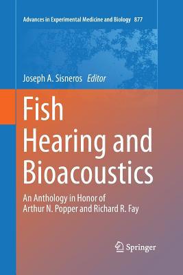 Fish Hearing and Bioacoustics: An Anthology in ... 3319372319 Book Cover