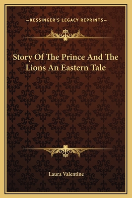 Story Of The Prince And The Lions An Eastern Tale 1169173594 Book Cover