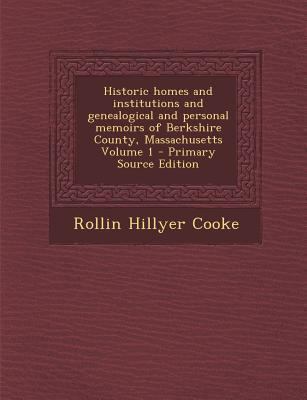 Historic Homes and Institutions and Genealogica... 1289888825 Book Cover