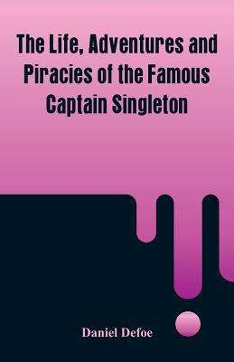 The Life, Adventures and Piracies of the Famous... 9353291240 Book Cover