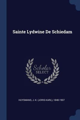 Sainte Lydwine De Schiedam 1377110249 Book Cover
