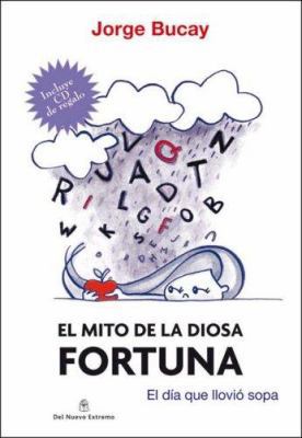 Mito de La Diosa Fortuna, El - Con 1 CD [Spanish] 9876090186 Book Cover