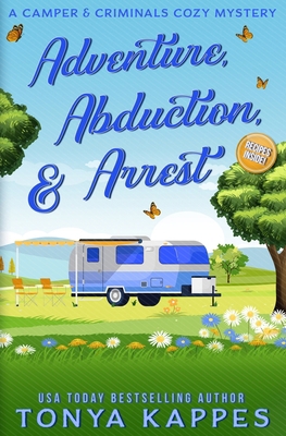 Adventure, Abduction, & Arrest B09YPDFBXK Book Cover