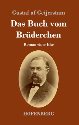 Das Buch vom Brüderchen: Roman einer Ehe [German] 3743733064 Book Cover