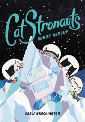 Catstronauts: Robot Rescue 0316307599 Book Cover