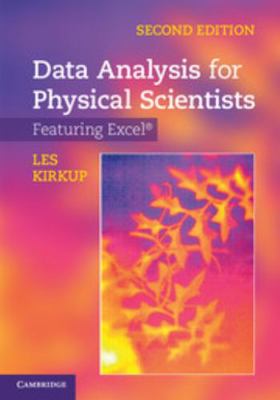 Data Analysis for Physical Scientists: Featurin... 0521883725 Book Cover