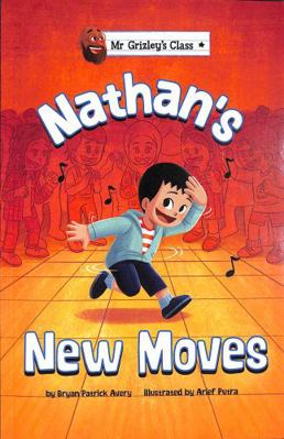 Nathan's New Moves (Mr Grizley's Class) 1398245216 Book Cover