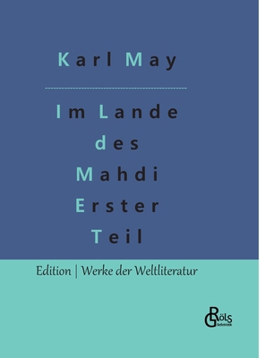 Im Lande des Mahdi: Teil 1 [German] 3966379678 Book Cover