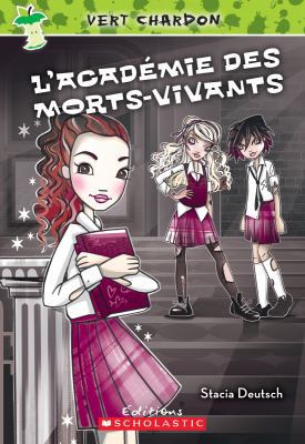 Vert Chardon: N° 1 - l'Académie Des Morts-Vivants [French] 1443125377 Book Cover