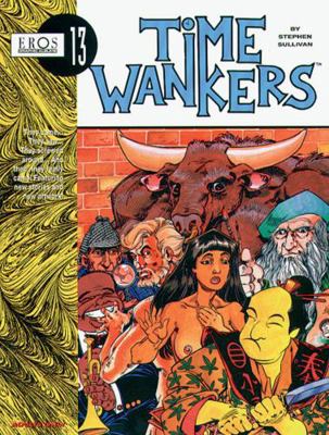 Eros Grapic Novel Volume 13: Timewankers 1560972114 Book Cover