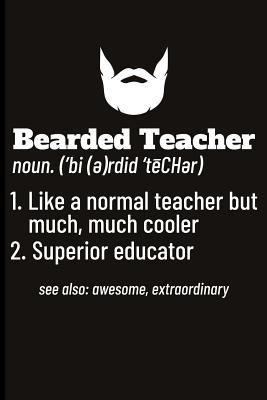 Bearded Teacher Noun. ('bi(e)Rdid'techer) 1. Li... 1723936138 Book Cover