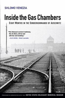 Inside the Gas Chambers: Eight Months in the So... 0745643833 Book Cover