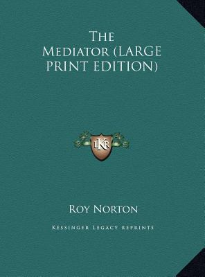The Mediator [Large Print] 1169881203 Book Cover