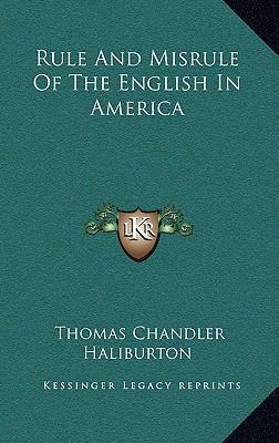 Rule and Misrule of the English in America 1163862967 Book Cover