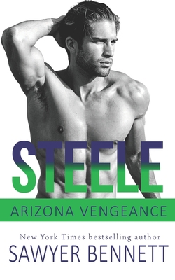 Steele: An Arizona Vengeance Novel B089RBHNG7 Book Cover