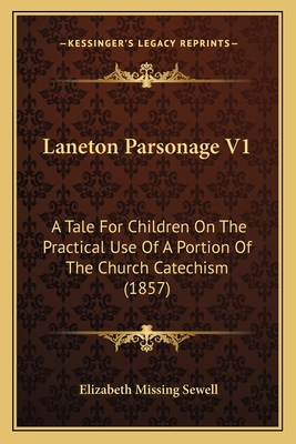 Laneton Parsonage V1: A Tale For Children On Th... 1164936514 Book Cover