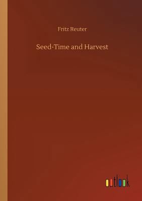 Seed-Time and Harvest 3732676692 Book Cover
