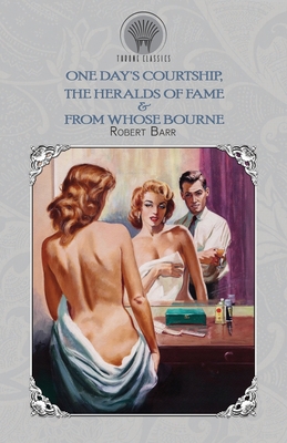 One Day's Courtship, The Heralds of Fame & From... 9390208025 Book Cover