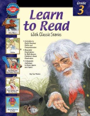 Learn to Read With Classic Stories, Grade 3 0769633536 Book Cover