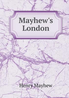 Mayhew's London 5518645023 Book Cover