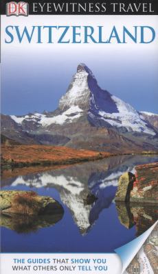 DK Eyewitness Travel Guide: Switzerland [Unknown] 1409386376 Book Cover
