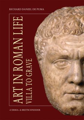 Art in Roman Life: Villa to Grave 8882654923 Book Cover