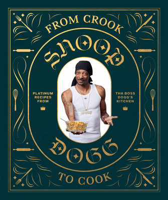 From Crook to Cook: Platinum Recipes from Tha B... 1452179611 Book Cover
