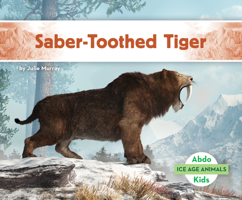 Saber-Toothed Tiger 1098266366 Book Cover