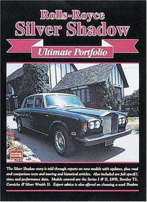 Rolls-Royce Silver Shadow Ultimate Portfolio 1855204991 Book Cover