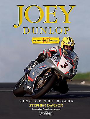 Joey Dunlop: King of the Roads: 10th Anniversar... 1847172016 Book Cover