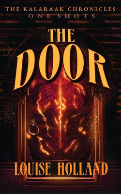 The Door: A Kalaraak Chronicles Novella 0645889644 Book Cover