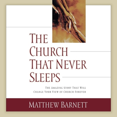 The Church That Never Sleeps: The Amazing Story... B0C7YP5NQC Book Cover